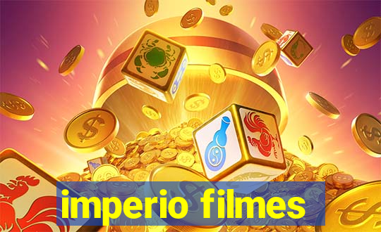 imperio filmes